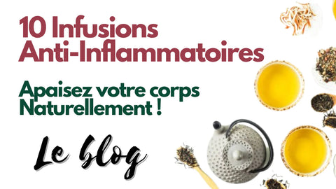 10 Infusions Anti-Inflammatoires : Apaisez votre corps naturellement.