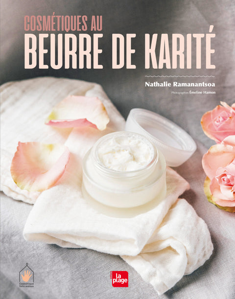 Cosmetiques au beurre de karite - Nathalie Ramanantsoa