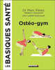 Les basiques santé ostéo-gym - Dr Marc Pérez